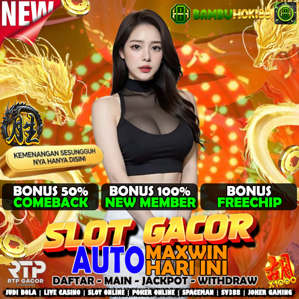 BAMBUHOKI88 Link Situs Slot Naga Games Bisa Deposit Seabank image 1