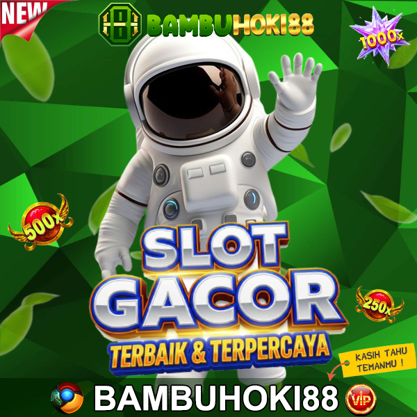 Link Resmi Slot Online Paling Viral Sejak Tahun 2015 (BAMBUHOKI88)